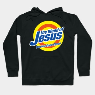 Blood of Jesus Christ - Funny, Cute Faith-Based Christian Hoodie